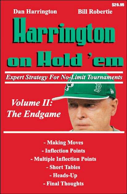 Harrington on Hold’em Expert Strategy for No Limit Tournaments, Vol. 2: Endgame